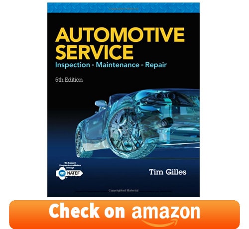 Automotive Service: Inspection, Maintenance, Repair by Tim Gilles
