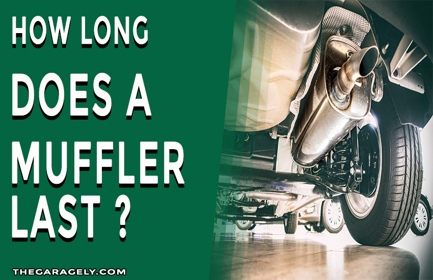 how long does a muffler last