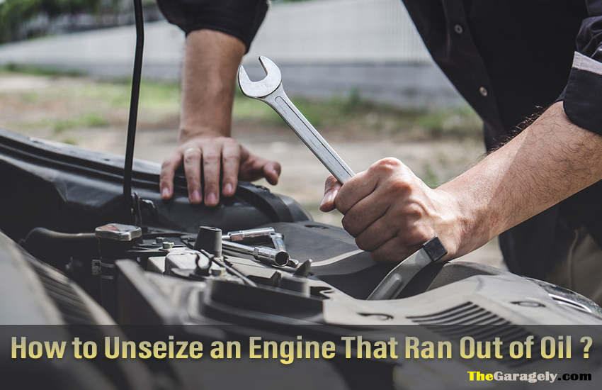 How to Unseize An Engine That Ran out of Oil