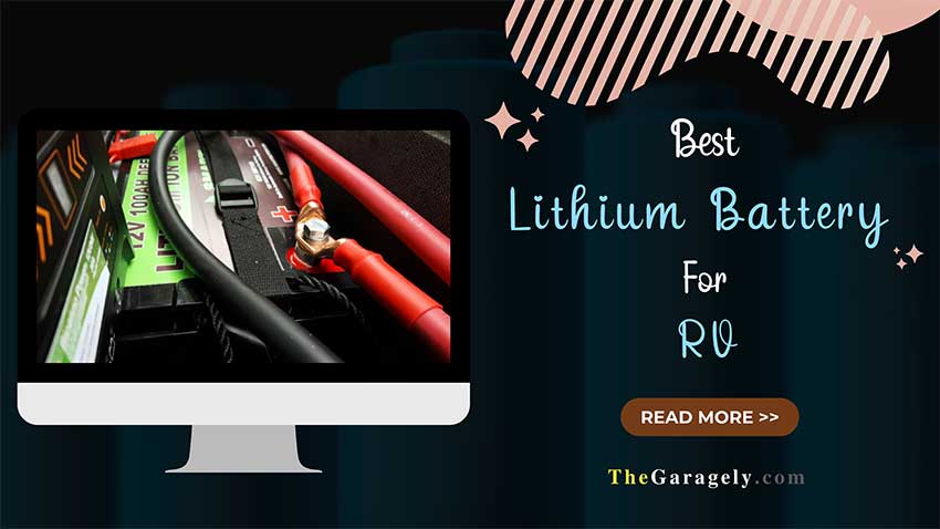 Best Lithium Battery For RV
